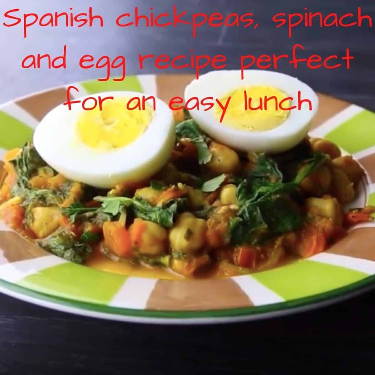 Spanish chickpeas, spinach and egg recipe perfect for an easy lunch