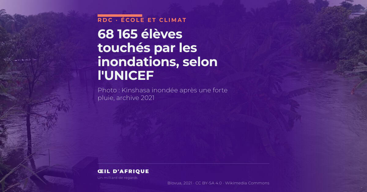 Un quartier de Kinshasa sous les eaux après une forte pluie ; inondations en RDC, 68 165 élèves touchés en 2025 selon l'UNICEF