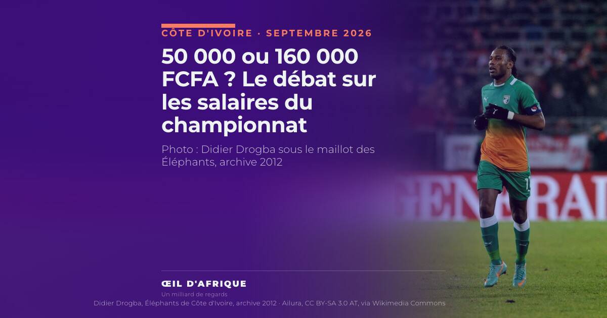 50 000 ou 160 000 FCFA ? Le débat sur les salaires du championnat