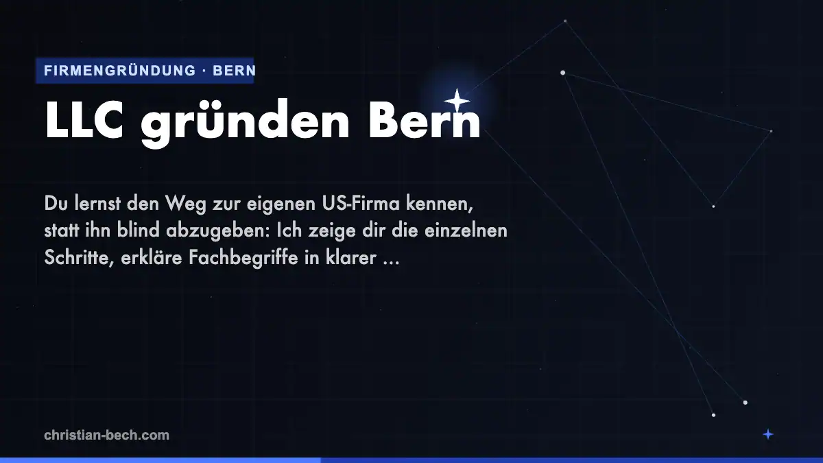 LLC gründen Bern – Überblick