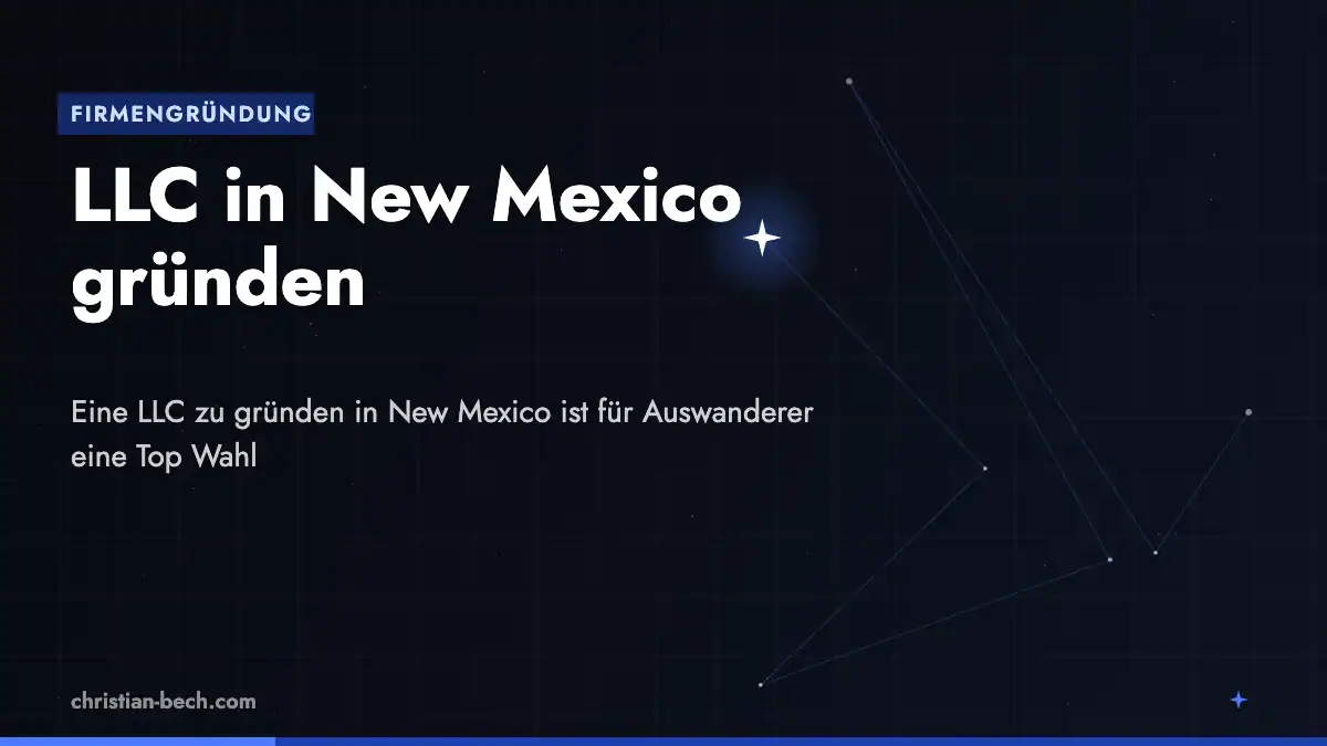 LLC gründen New Mexico – Überblick