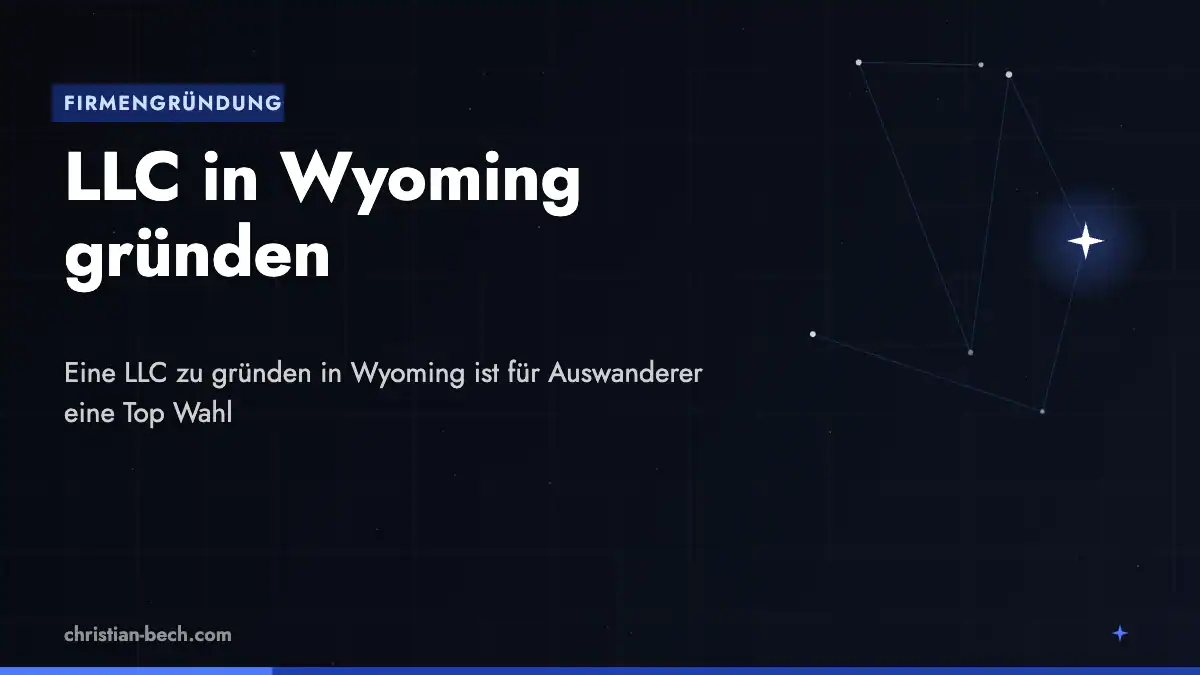 LLC gründen Wyoming – Überblick