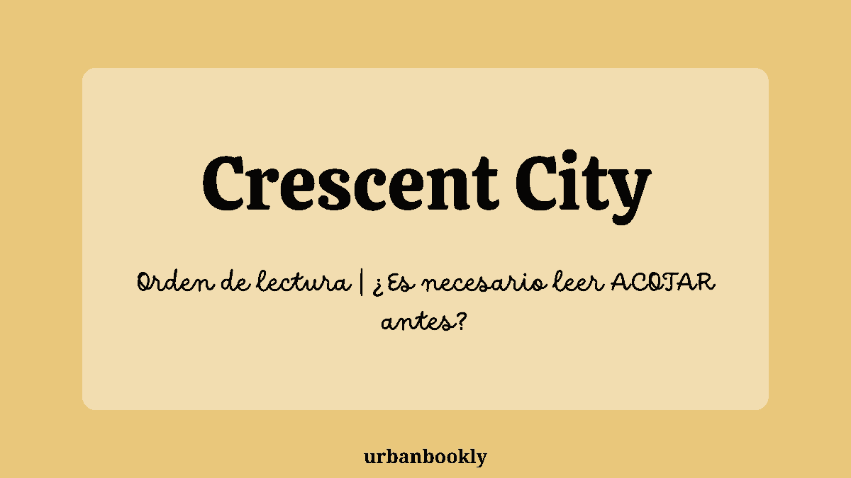 ¿En qué orden leer CRESCENT CITY? 📚 (Guía Completa 2026)