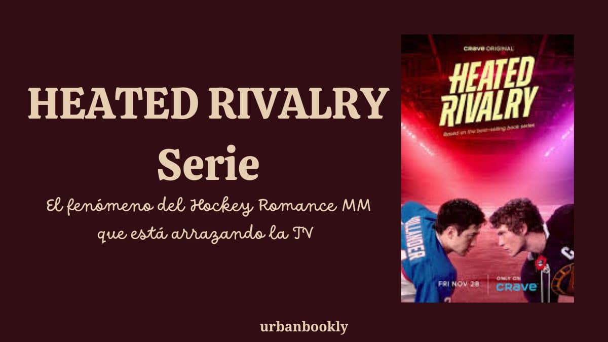 Serie Heated Rivalry: Guía Completa de la Temporada 1, Reparto y Futuro de la Serie (2025)