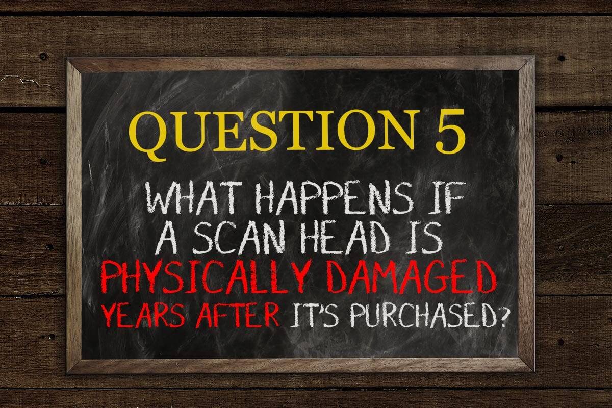 What happens if a scan head is physically damaged years after it's purchased?