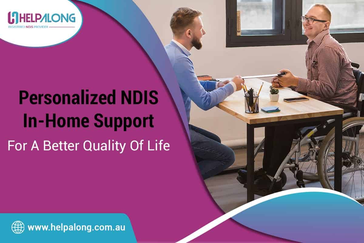 Personalized NDIS In-Home Support For A Better Quality Of Life