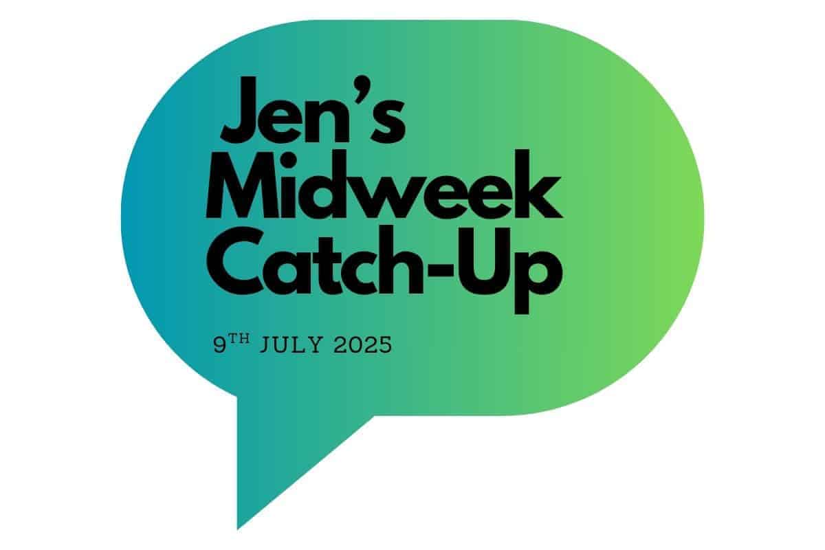 A speech bubble with a blue-to-green gradient background features bold black text: "Jen’s Midweek Catch-Up." Below, smaller type reads "9th July 2025." The clean, modern design highlights the Midweek Catch up event and date.