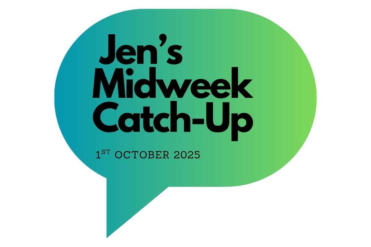 A blue and green speech bubble featuring the text: "Jen’s Midweek Catch-up" and "1st October 2025" inside it.
