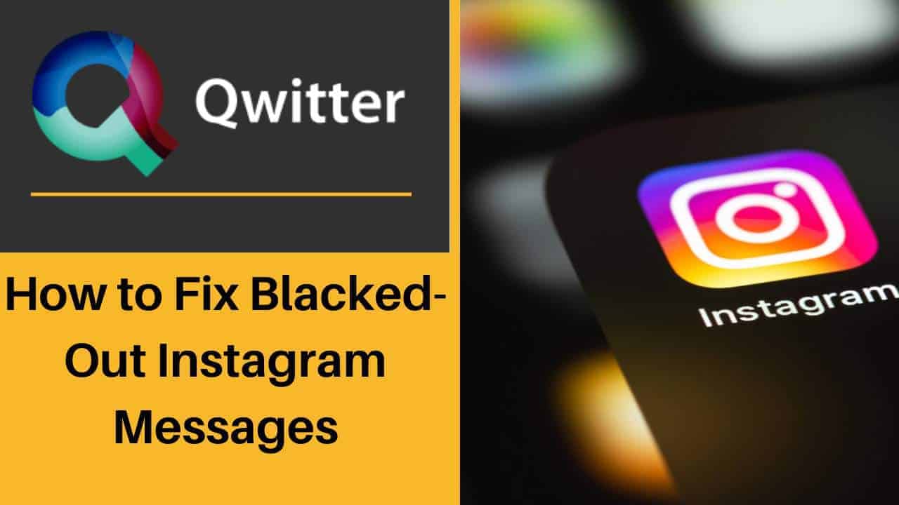 How to Fix Blacked-Out Instagram Messages