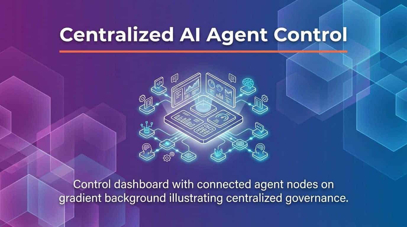 Microsoft Agent 365 is the centralized control plane across your enterprise