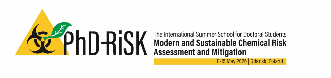 Szkolenie letnie dla doktorantów z zakresu ryzyka chemicznego i zrównoważonego rozwoju, Gdańsk 2026.
