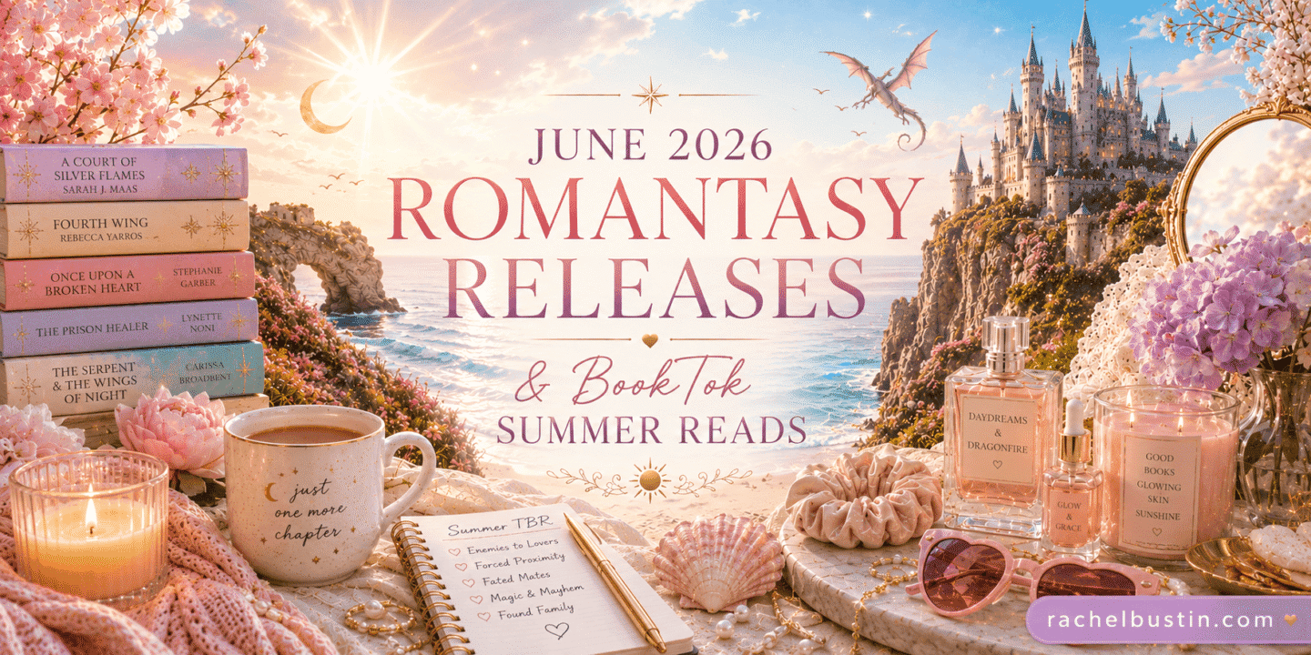 June 2026 Romantasy Releases & BookTok Summer Reads