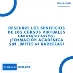 &raquo; Descubre los beneficios de los cursos virtuales universitarios