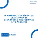 &raquo; Diplomados en linea La clave para el desarrollo profesional a tu alcance