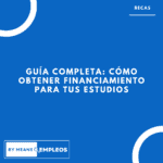 &raquo; Guia completa Como obtener financiamiento para tus estudios