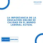&raquo; La importancia de la educacion online de calidad en el mundo laboral actual