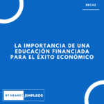&raquo; La importancia de una educacion financiada para el exito economico