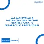 &raquo; Las maestrias a distancia una opcion flexible para tu desarrollo profesional