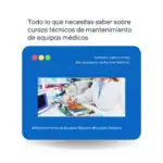 &raquo; Todo lo que necesitas saber sobre cursos tecnicos de mantenimiento de equipos medicos