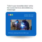 &raquo; Todo lo que necesitas saber sobre los cursos tecnicos de soldadura y metalurgia