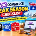WooCommerce Peak Season Checklist for Australian Sellers