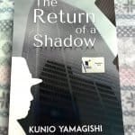 The Return of a Shadow by Kunio Yamagishi - Book Review