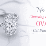 Balancing Size and Quality: Finding the Perfect Oval-Cut Diamond for Your Budget
