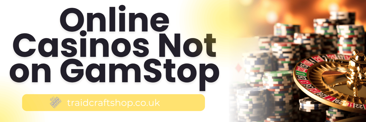 Exploring Casinos That Don't Use GamStop -1410239683