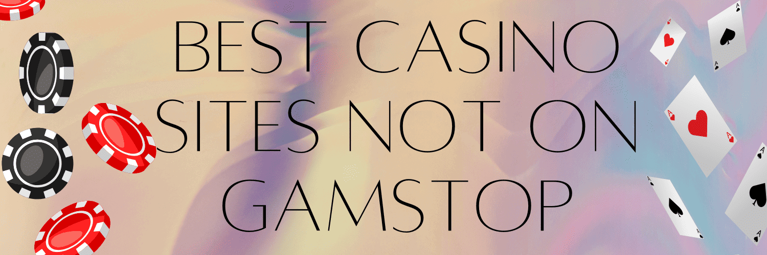 Non Gamstop UK Casino Sites A Comprehensive Guide 1733026145