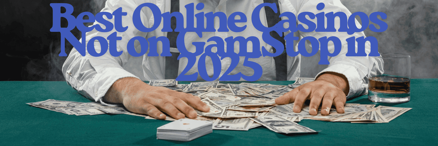 Exploring the World of Sites Not on GamStop A Guide for Players