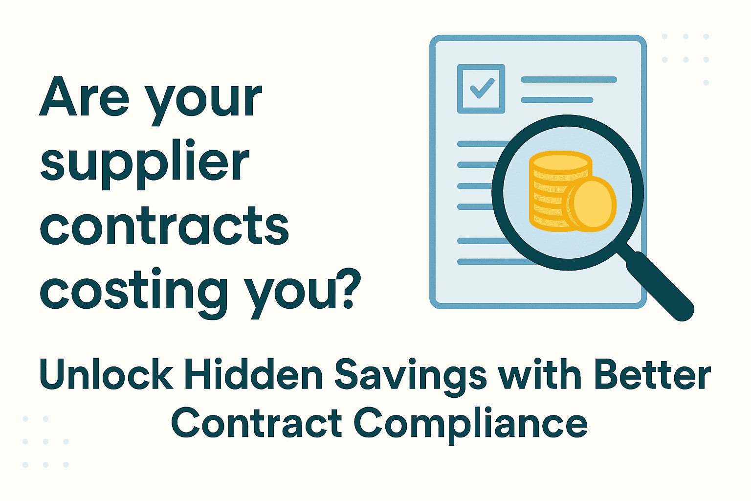 Unlock Hidden Savings with Better Contract Compliance