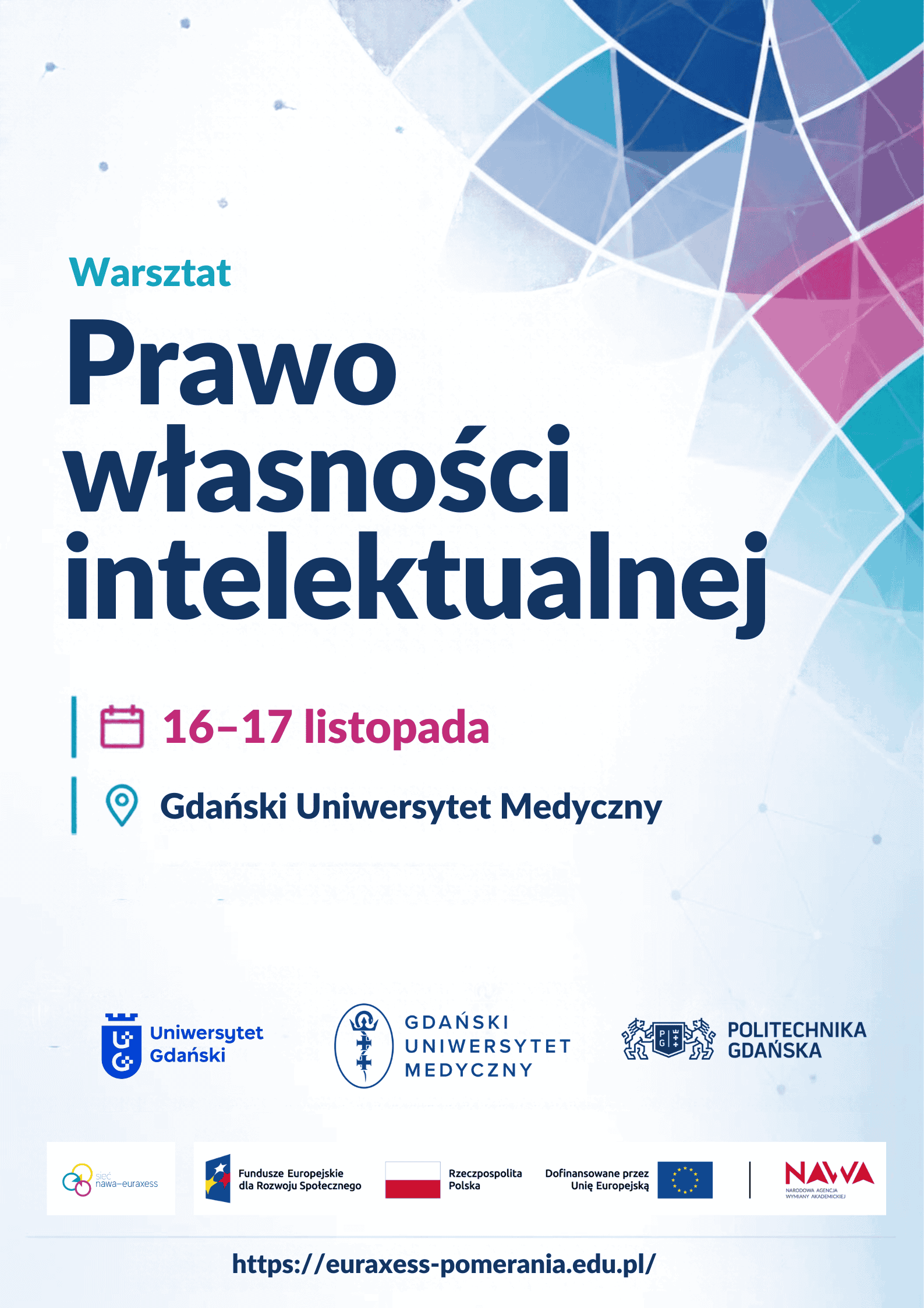 Plakat warsztatu o prawie własności intelektualnej, odbywającego się 16-17 listopada na Gdańskim Uniwersytecie Medycznym, z logo partnerów.