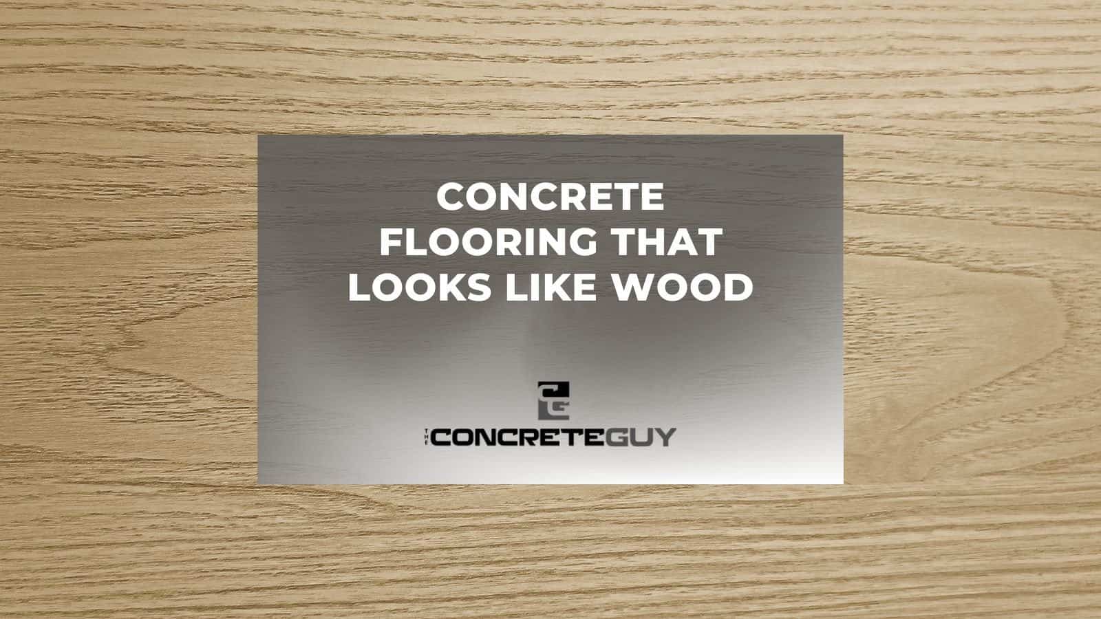 Concrete Flooring That Looks Like Wood