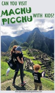 MACHU PICCHU with kids