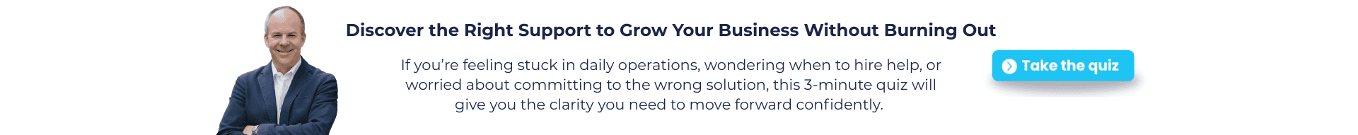 Discover the right support for your business without burning out by taking our free quiz to see if a fractional COO can help you.