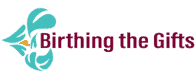 Birthing the Gifts, Inc. logo - Promoting social-emotional wellness for youth and families.