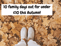 10 family days out for under £10 this Autumn