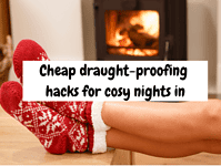 Cheap draught-proofing hacks for cosy nights in.... Cheap draught-proofing hacks for cosy nights in….