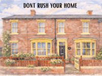 Don't Rush Your Home.... DOn't rush your home