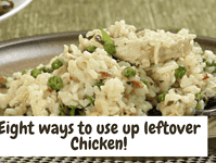Eight ways to use up Leftover Chicken.... Eight ways to use up leftover chicken