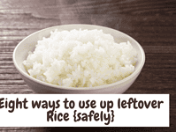 Eight ways to use up Leftover Rice {Safely}... Eight ways to use up leftover rice (1)
