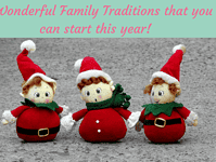 16 Wonderful Family Traditions that you can start this year!