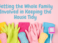 Getting the Whole Family Involved in Keeping the House Tidy