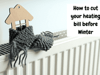 How to cut your heating bill before Winter….