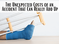 The Unexpected Costs of an Accident That Can Really Add Up.... The Unexpected Costs of an Accident That Can Really Add Up....