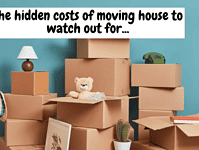 The hidden costs of moving house to watch out for…