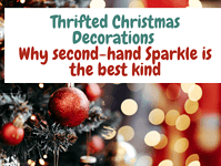 Thrifted Christmas Decorations Why Second-Hand Sparkle Is the Best Kind