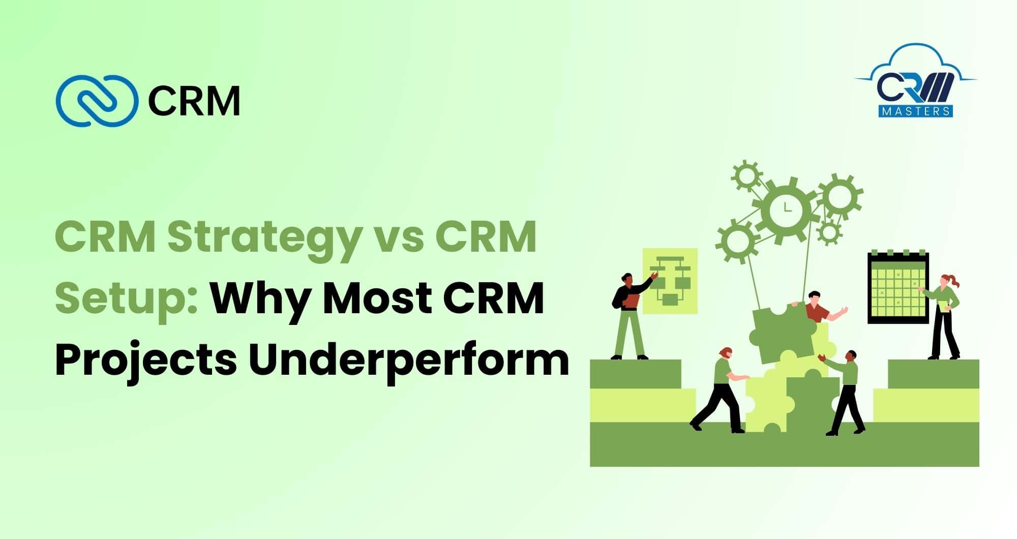CRM Strategy Vs CRM Setup