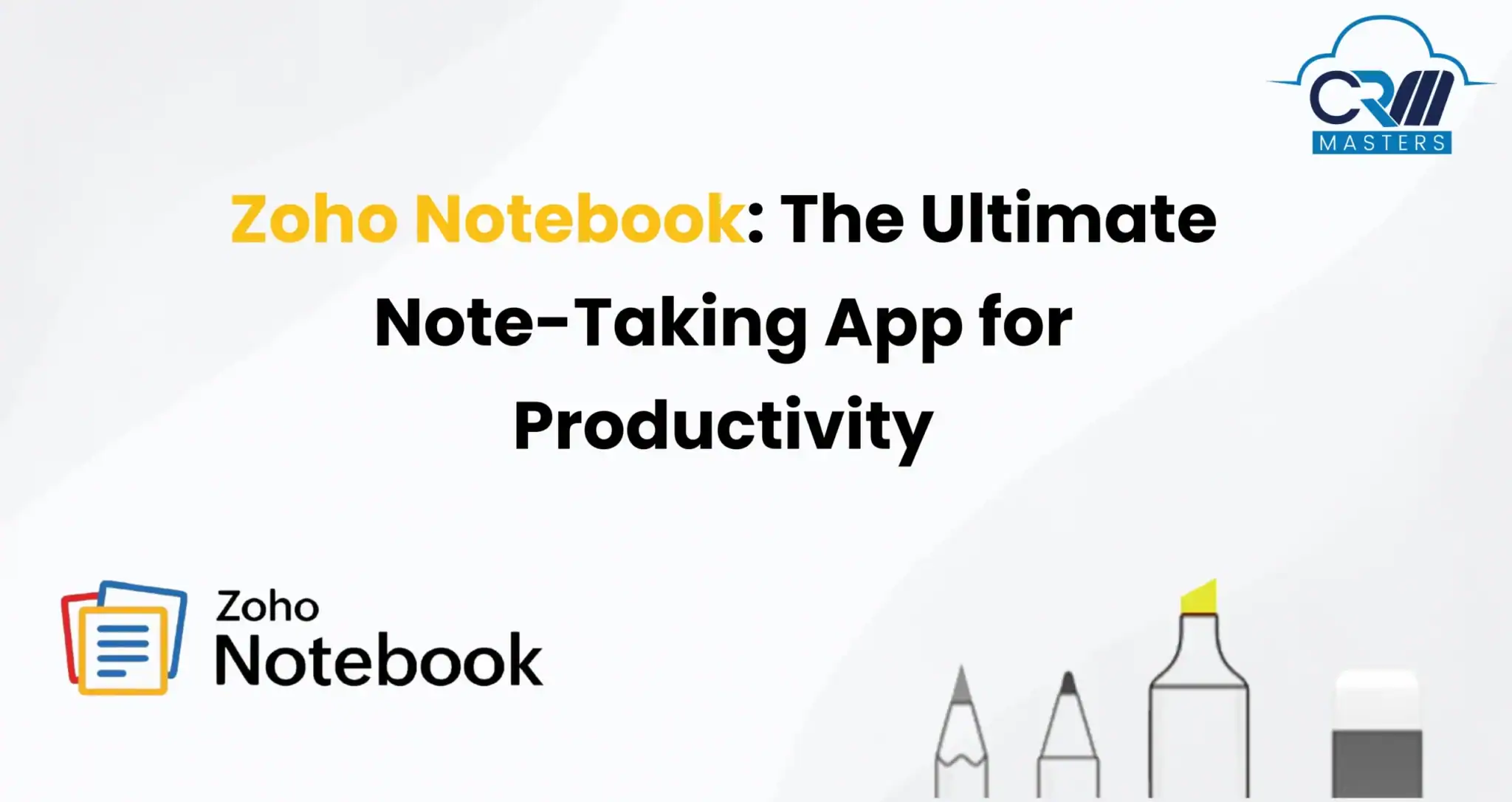 Zoho Notebook: The Ultimate Note-Taking App for Productivity