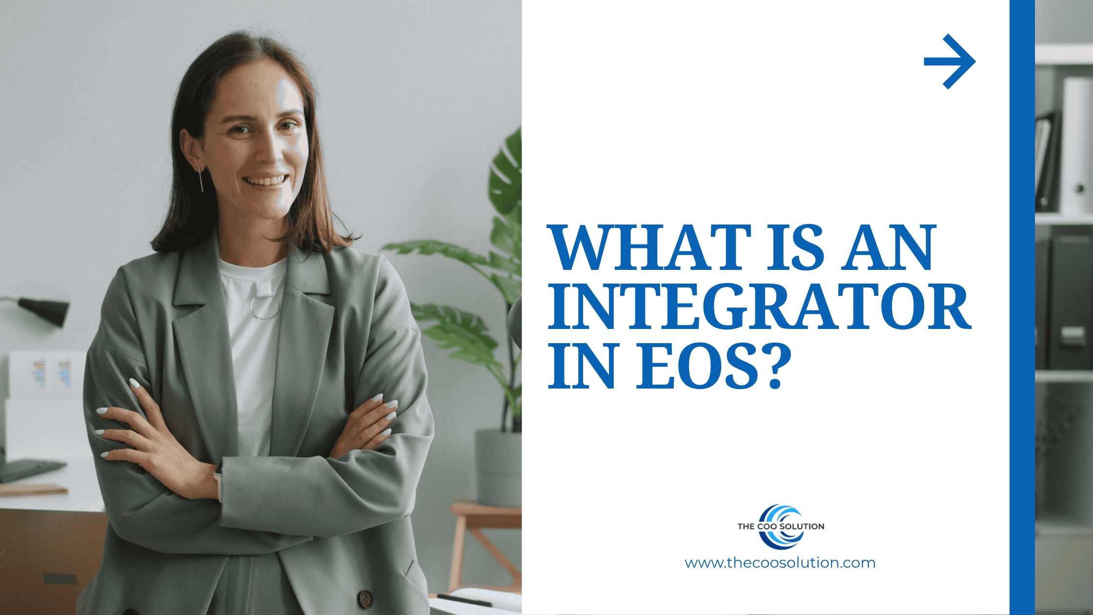 What Is an Integrator in EOS? Subtitle: The Role That Turns a Visionary's Ideas Into a Running Business